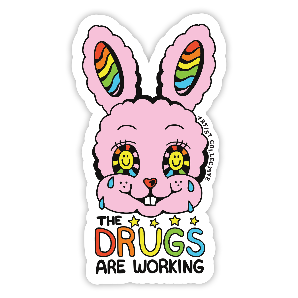 Drugs Are Working Sticker