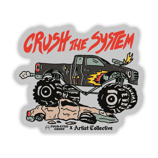 Crush The System Sticker