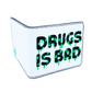 Drugs Is Bad Wallet