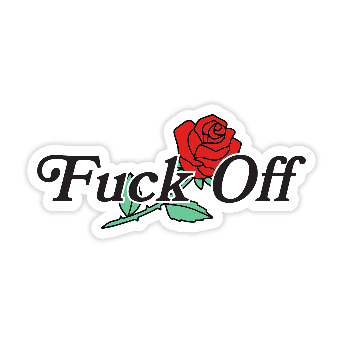 Fuck Off Rose Sticker